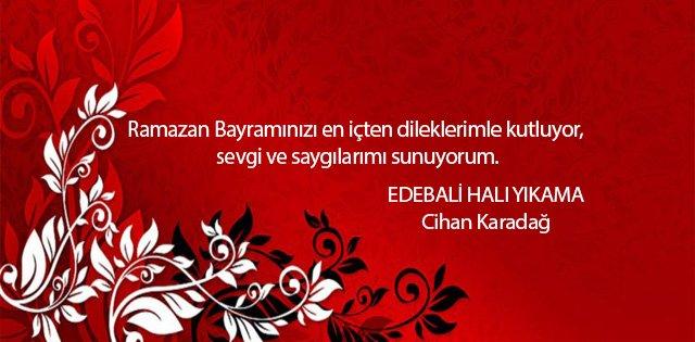 EDEBALİ HALI YIKAMA RAMAZAN BAYRAMI KUTLAMA MESAJI