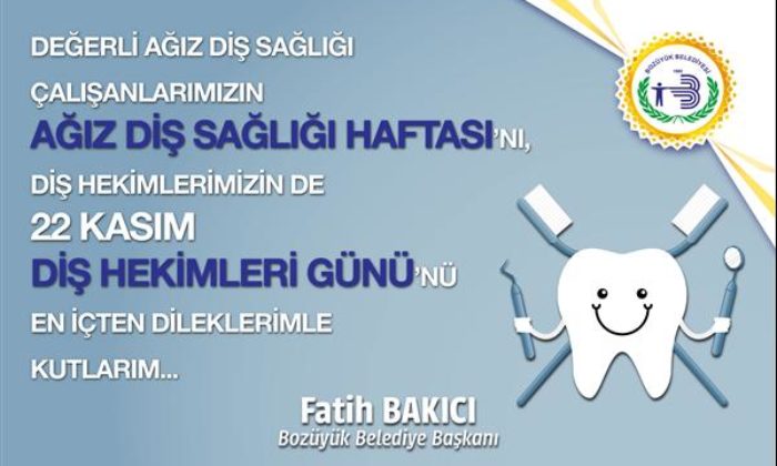 BELEDİYE BAŞKANI FATİH BAKICI’DAN DİŞ HEKİMLERİNE KUTLAMA