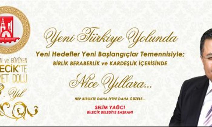 BİLECİK BELEDİYE BAŞKANI SELİM YAĞCI: