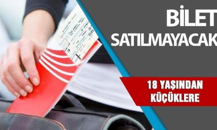 BİLECİK’TE 18 YAŞ ALTINDA YOLCU BİLETİ SATIŞI YASAKLANDI