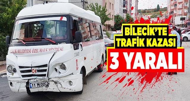 Bilecik’te trafik kazası 3 yaralı