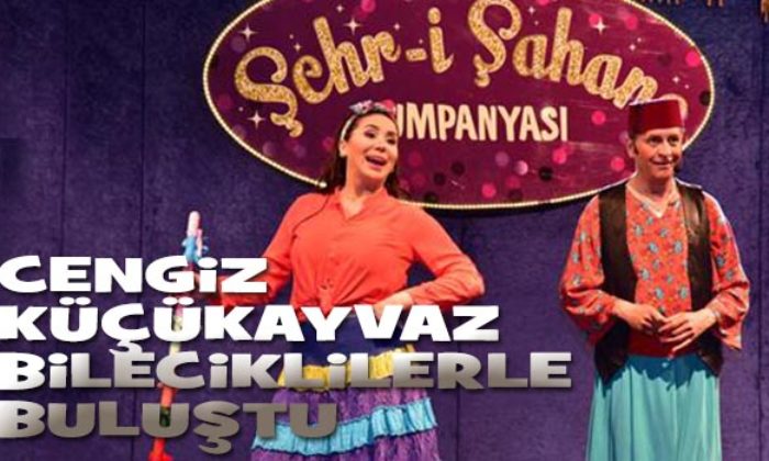 USTA TİYATRO OYUNCUSU CENGİZ KÜÇÜKAYVAZ BİLECİKLİLERLE BULUŞTU