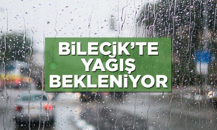Bilecik’te Yağış Bekleniyor