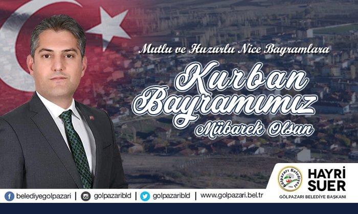 Gölpazarı Belediye Başkanı Hayri Suer’in Kurban Bayramı Kutlama Mesajı