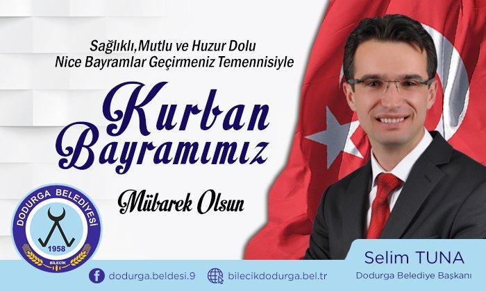 Dodurga Belediye Başkanı Selim Tuna’nın Kurban Bayramı Kutlama Mesajı