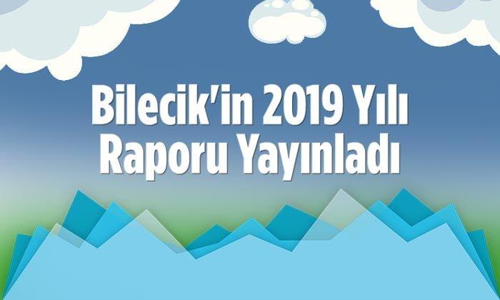 Bilecik’in 2019 Yılı Raporu Yayınladı