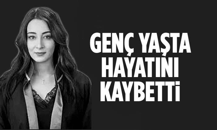 Genç Yaşta Hayatını Kaybetti