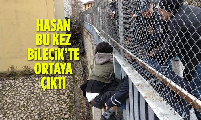Hasan Bu Kez Bilecik’te Ortaya Çıktı