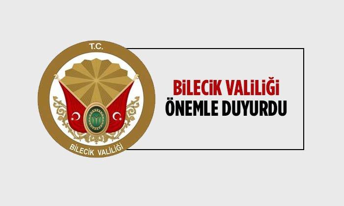 Bilecik Valiliği Önemle Duyurdu