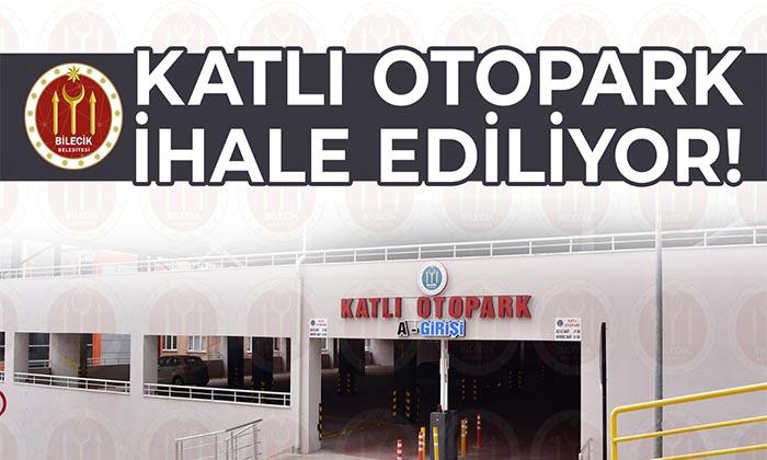 Katlı Otopark İhale Ediliyor