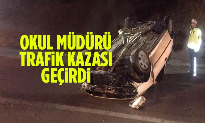 Okul Müdürü Trafik Kazası Geçirdi