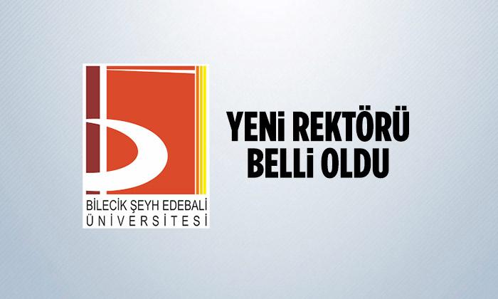 Bilecik Şeyh Edebali Üniversitesi Yeni Rektörü Belli Oldu