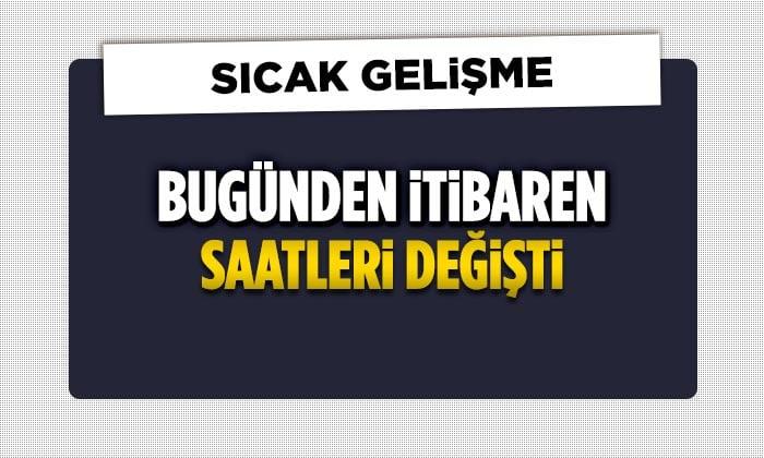 Bugünden İtibaren Saatleri Değişti