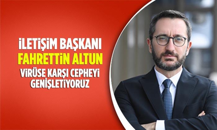 Virüse Karşı Cepheyi Genişletiyoruz