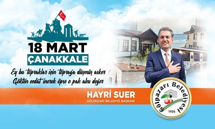 Gölpazarı Belediye Başkanı Suer’in 18 Mart Çanakkale Deniz Zaferi Mesajı