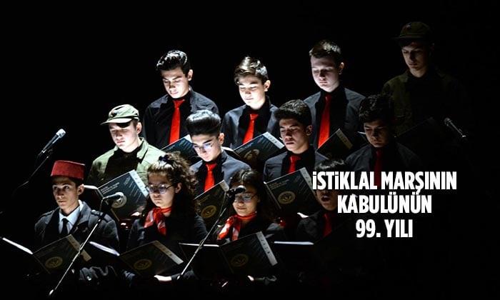 İstiklal Marşı’nın Kabulünün 99. Yılı