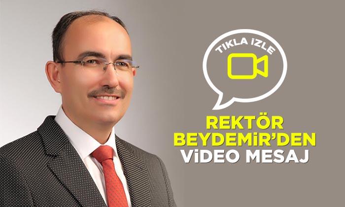 BŞEÜ Rektörü Beydemir’den Video Mesaj