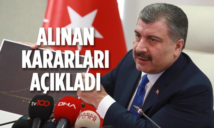 Sağlık Bakanı Dr. Fahrettin Koca Alınan Kararları Açıkladı
