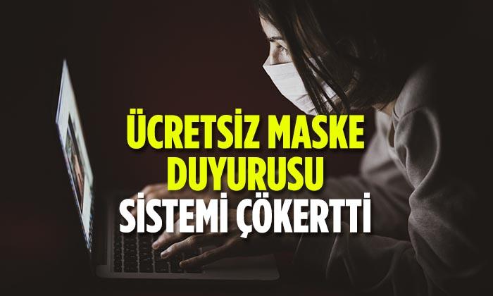 Ücretsiz Maske Duyurusu, Sistemi Çökertti