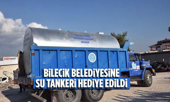 Bilecik Belediyesine Su Tankeri Hediye Edildi