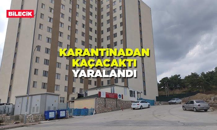 Bilecik’te Karantinadan Kaçmak İsterken Yaralandı