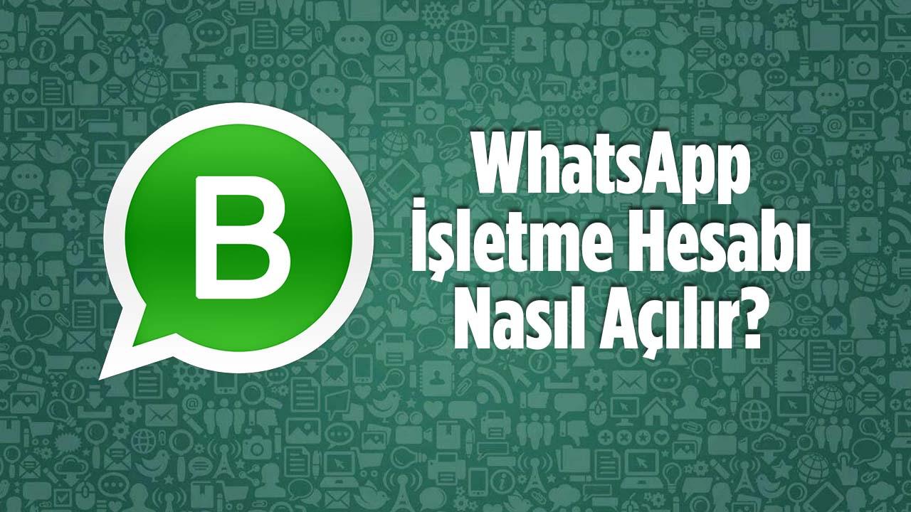 Whatsapp İşletme Hesabı Nasıl Açılır