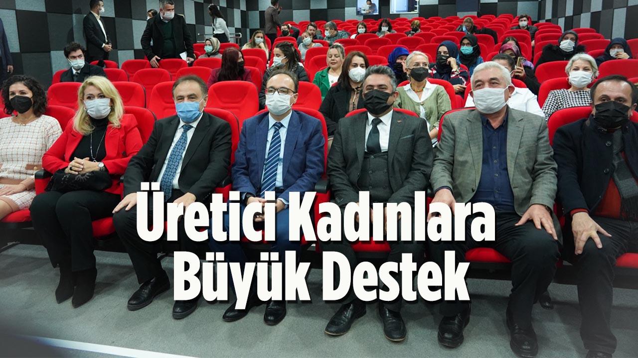 Üretici Kadınlara Büyük Destek