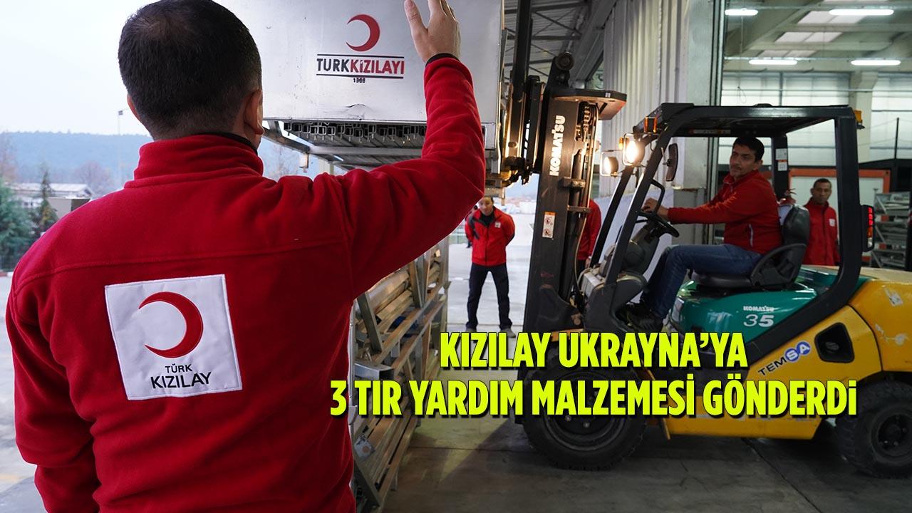 Kızılay’dan Ukrayna’ya 3 TIR İnsani Yardım Malzemesi