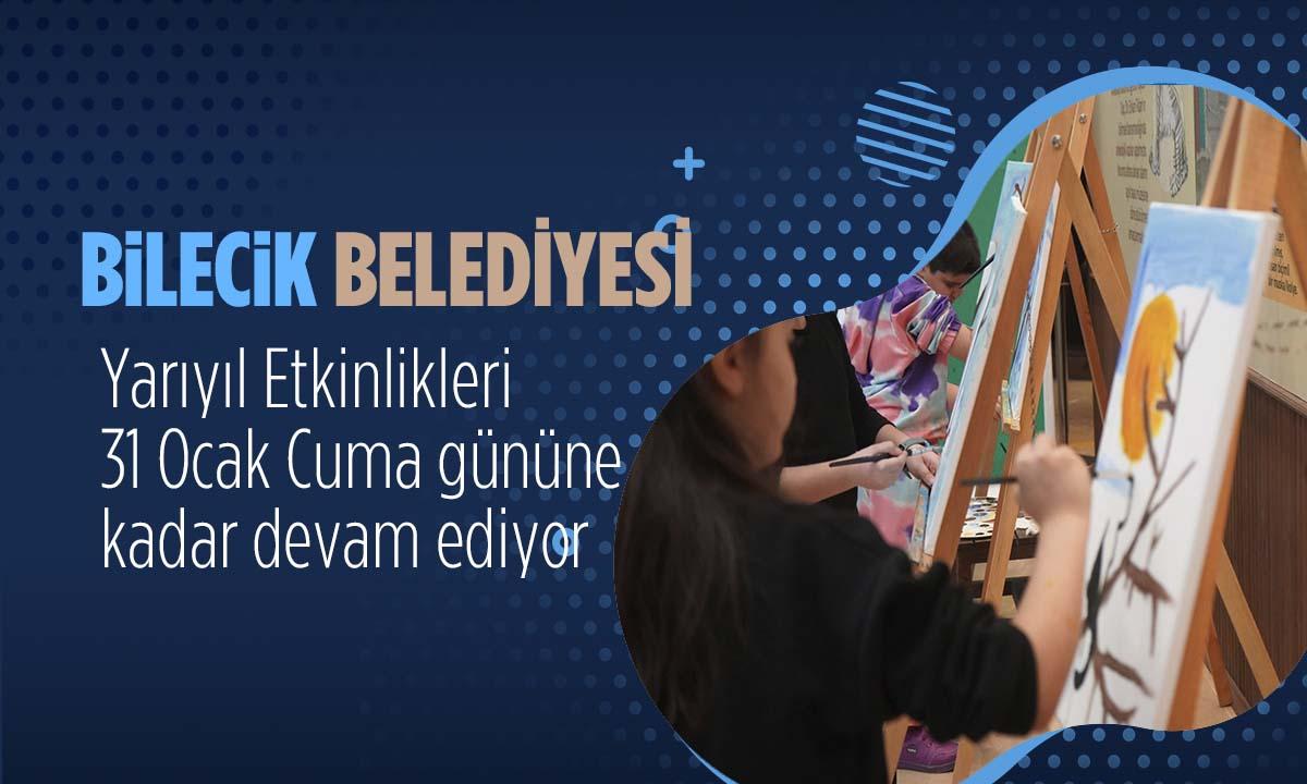 Bilecik Belediyesi Yarıyıl Etkinlikleri