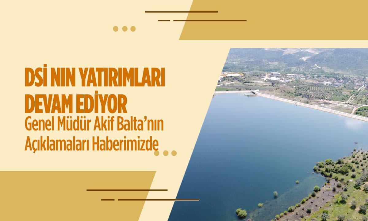 DSİ Olarak Bilecik’te Yatırımlara Devam Ediyoruz
