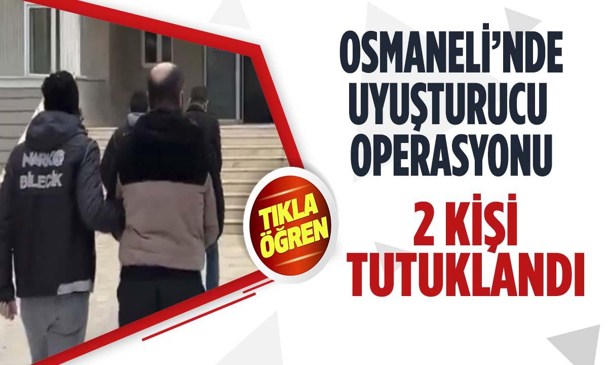 Osmaneli’nde Uyuşturucu Operasyonu