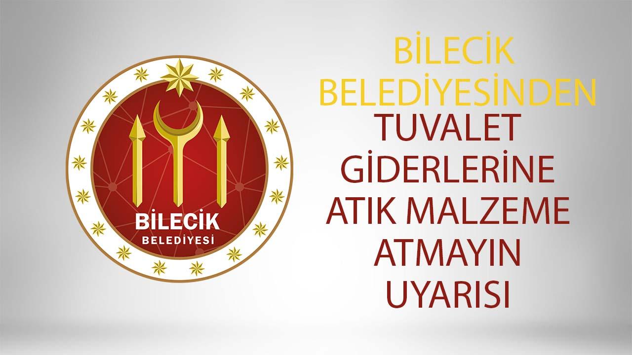 Bilecik Belediyesinden Uyarı