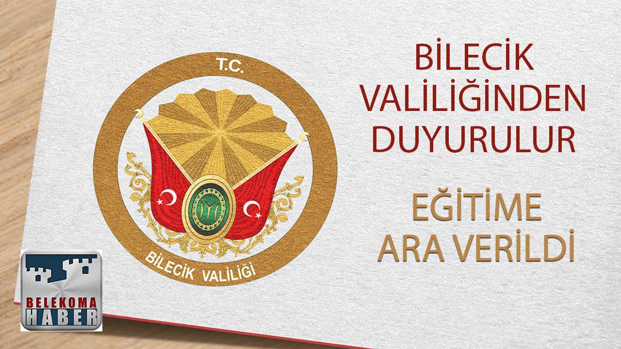 Bilecik Valiliğinden Duyurulur