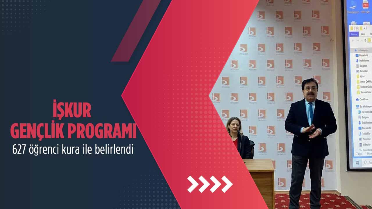 İŞKUR Gençlik Programı Kurası Çekildi