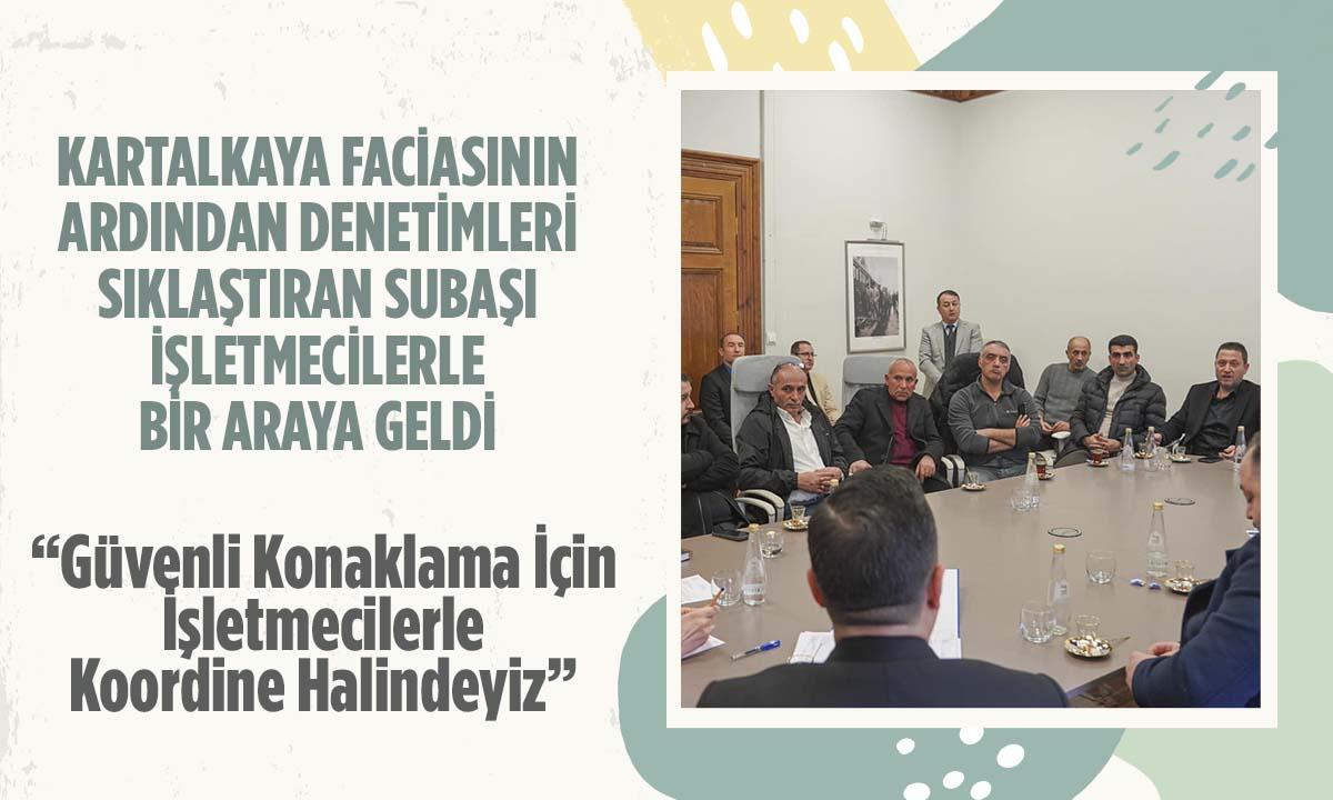 Konaklama Ruhsatına Sahip Tesis İşletmecileriyle Bir Araya Geldi