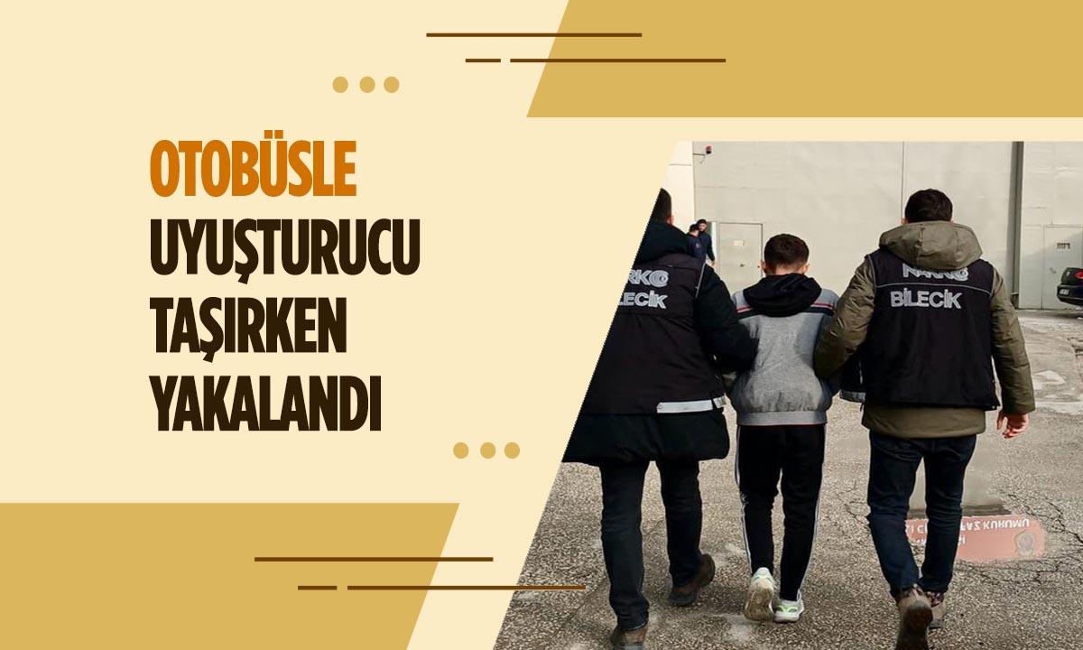 Otobüsle Uyuşturucu Taşırken Yakalandı