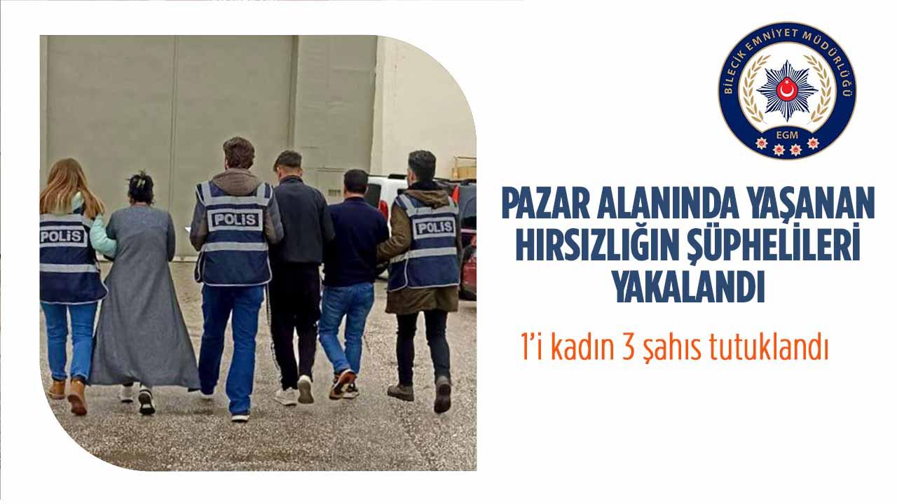 Bilecik’te 3 şahıs Hırsızlık Suçundan Tutuklandı