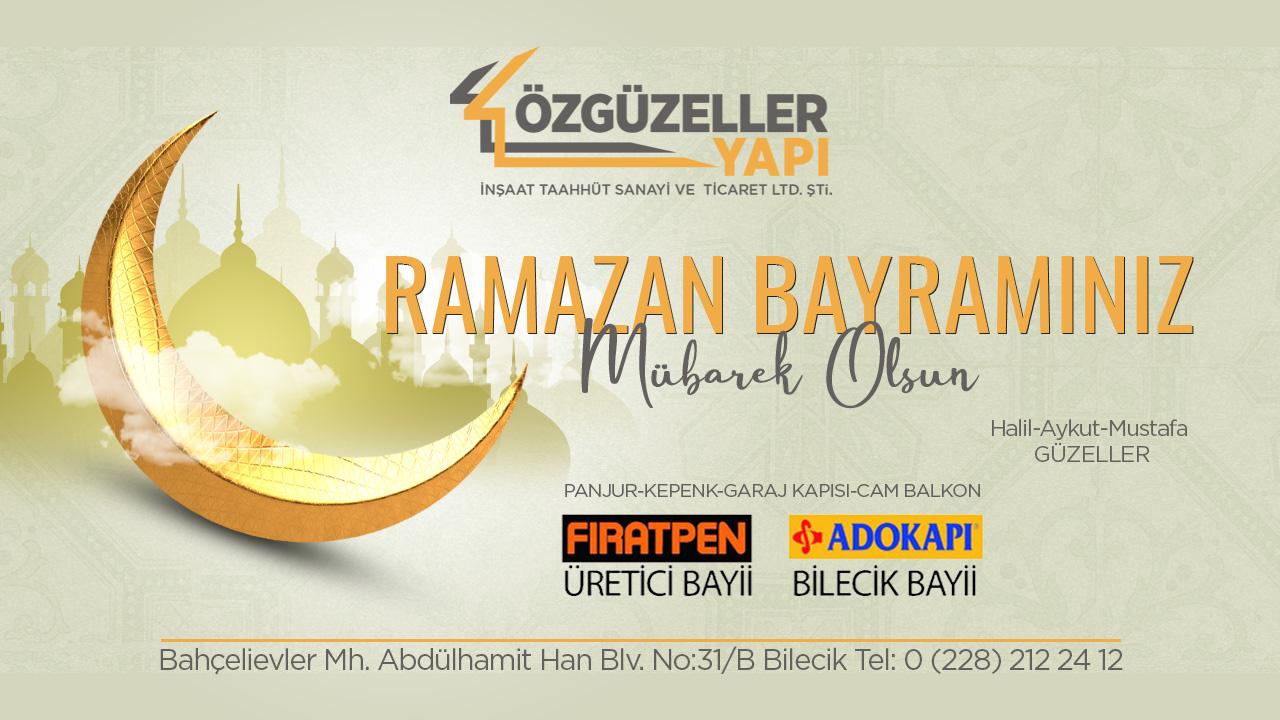 Özgüzeller Yapı Ramazan Bayramı Mesajı