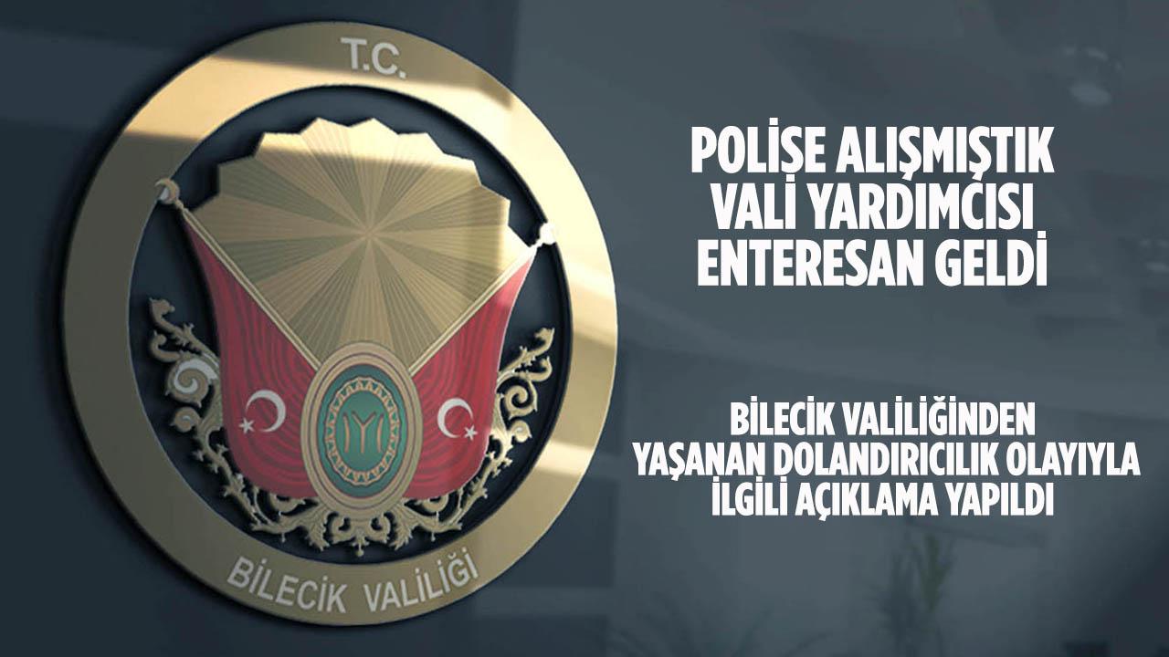 Polise Alışmıştık Vali Yardımcısı Enteresan Geldi