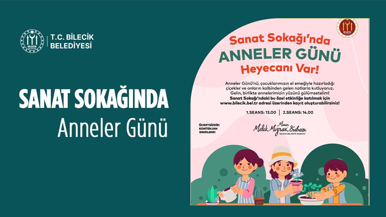 Bilecik Sanat Sokağında Anneler Günü Heyecanı Var