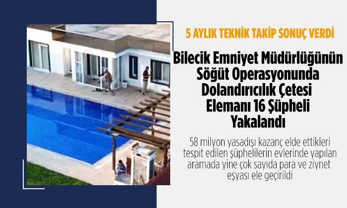 Bilecik Emniyet Müdürlüğünün 5 Aylık Teknik Takibi Sonuç Verdi