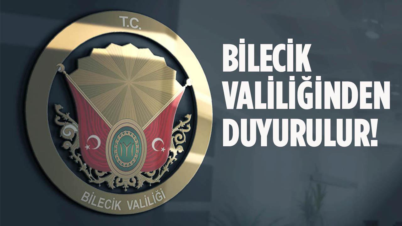 Bilecik Valiliğinden Duyurulur