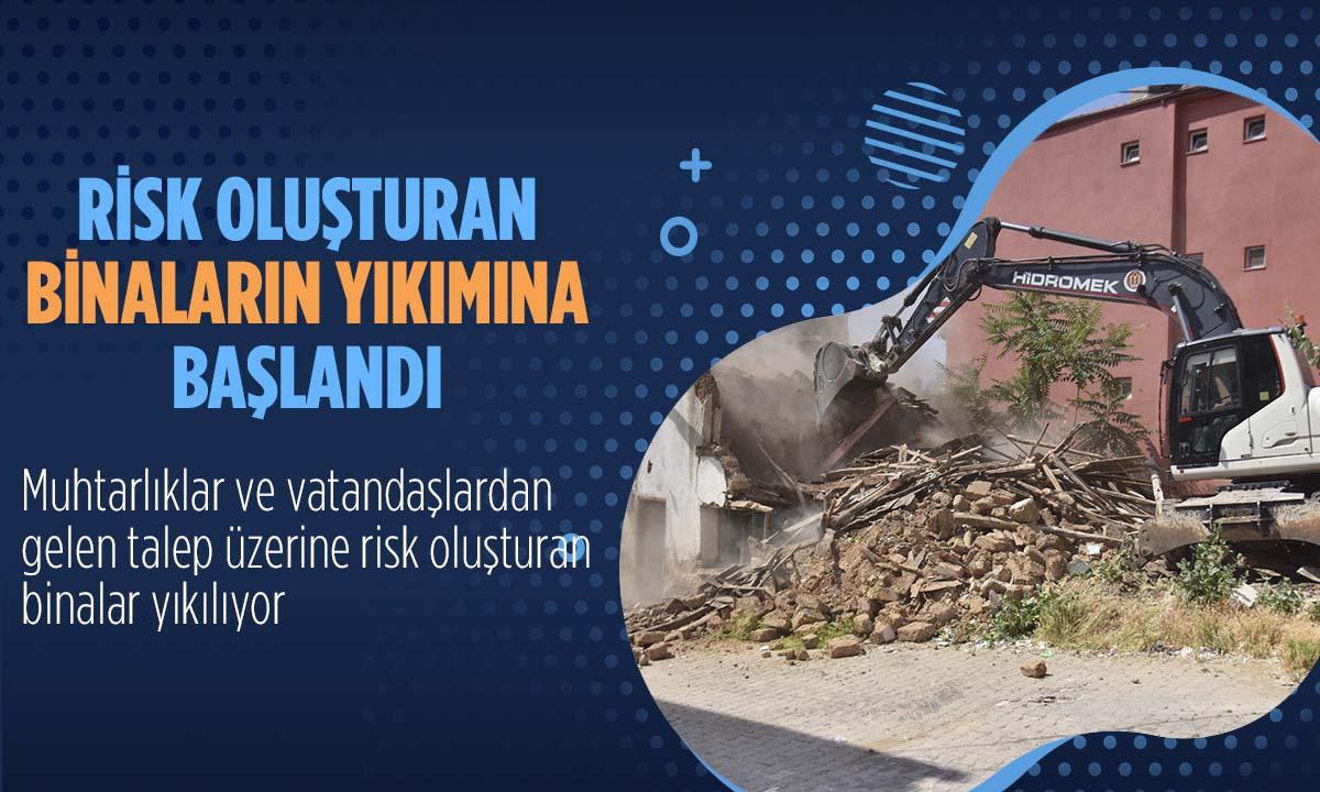 Risk Oluşturan Binaların Yıkımına Başlandı