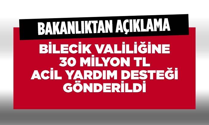 Bilecik Valiliğine 30 Milyon Türk Lirası Acil Yardım Desteği Gönderildi