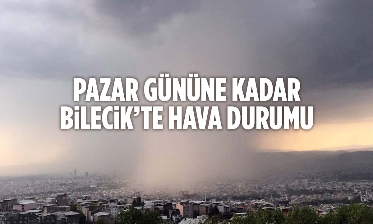 Bu Hafta Bilecik’te Ne Kadar Üşüyeceğiz?