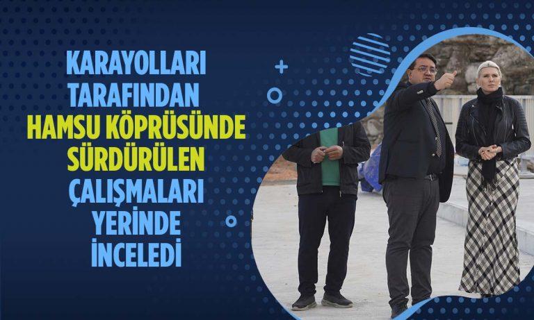 Başkan Subaşı Hamsu Köprüsü’ndeki Çalışmaları Yerinde İnceledi