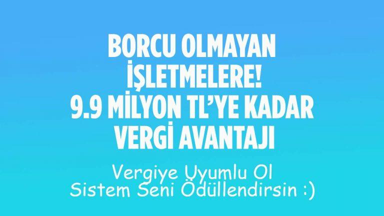 Borcu Olmayan İşletmelere 9,9 Milyon TL’ye Kadar Vergi Avantajı