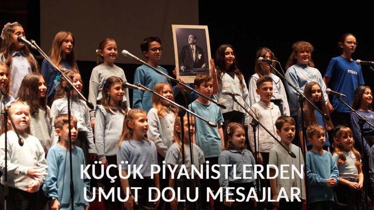 Küçük Piyanistlerden Umut Dolu Mesajlar