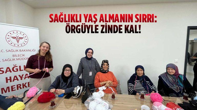 Sağlıklı Yaş Almanın Sırrı: Örgüyle Zinde Kal!
