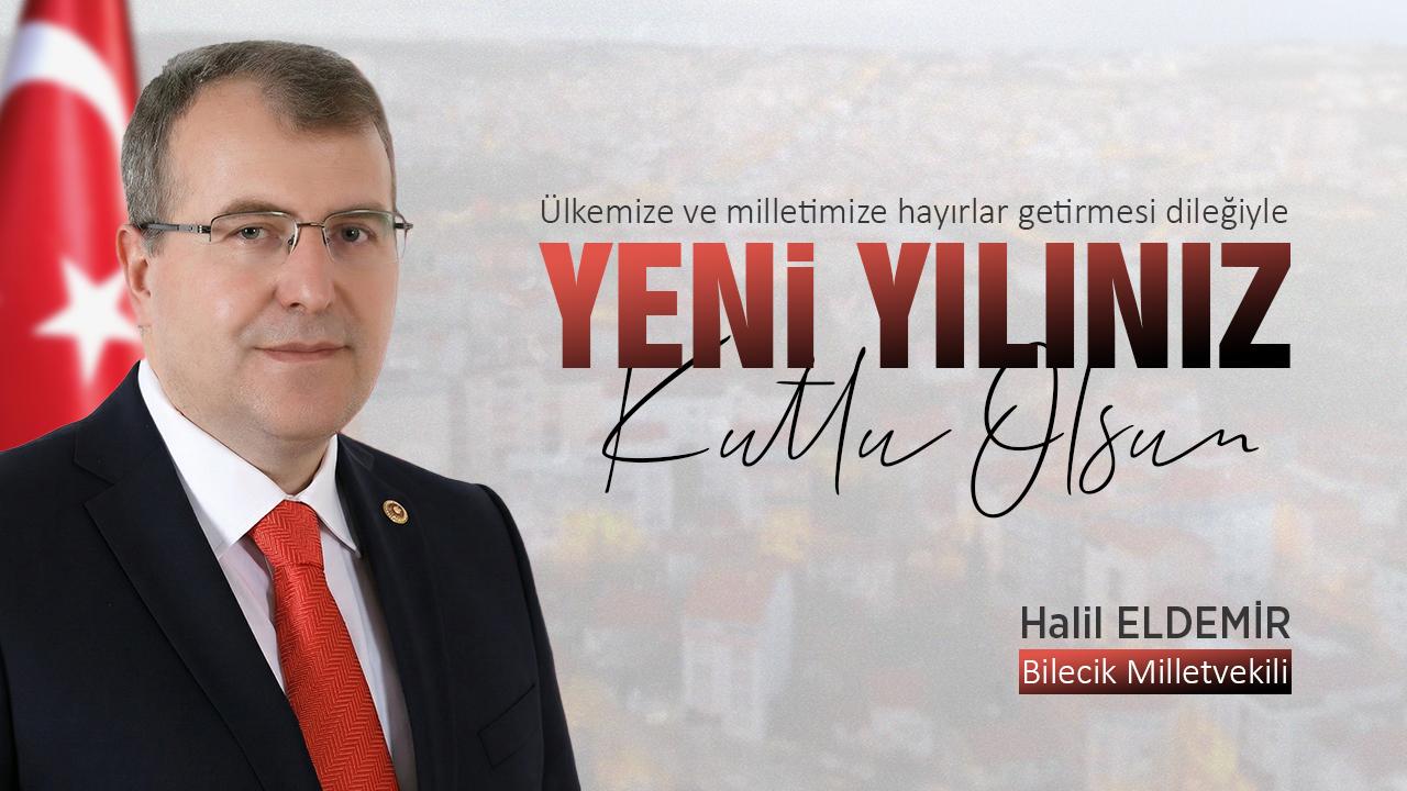 Milletvekili Halil Eldemir’den Yeni Yıl Mesajı: “2026 Umudun Yeşerdiği Bir Yıl Olsun”